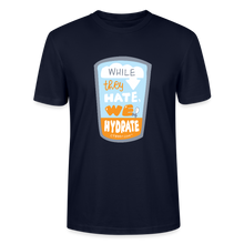 Load image into Gallery viewer, While They Hate We Hydrate T-Shirt - french navy