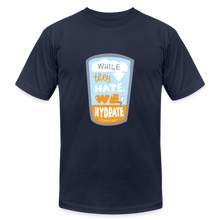 Load image into Gallery viewer, While They Hate We Hydrate T-Shirt - navy
